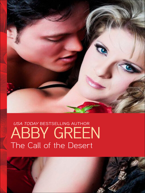 Title details for The Call of the Desert by Abby Green - Available